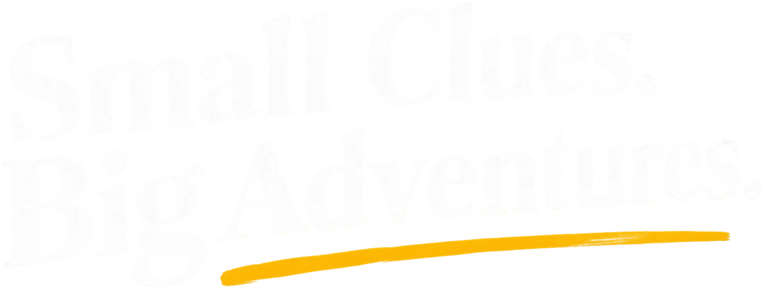 Small Clues. Big Adventures.